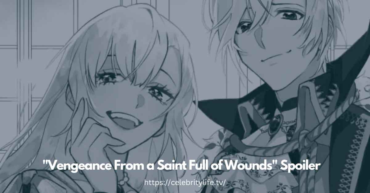 Vengeance From a Saint Full of Wounds Spoiler